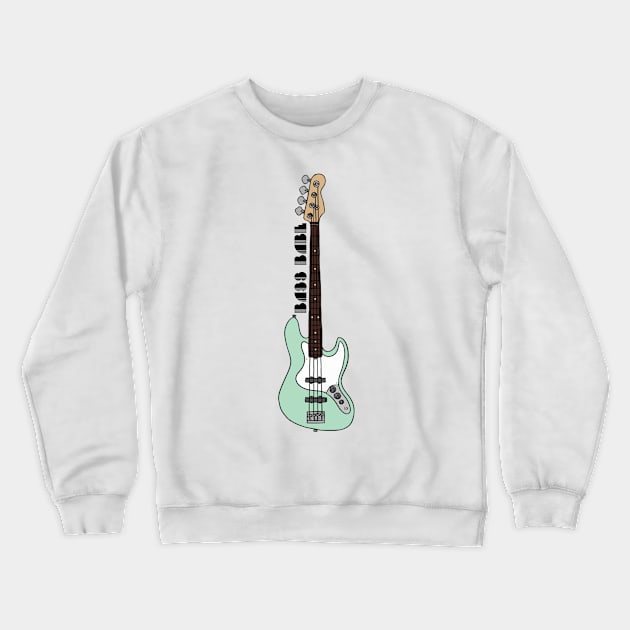 Bass Babe // Mint Green Crewneck Sweatshirt by Velvet Earth